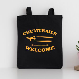 "Chemtrails Welcome" - Shopping Bag